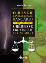 Livro - O risco operacional bancário e a relação entre crédito e crescimento econômico