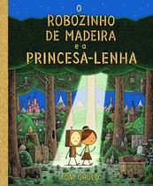Livro - O robozinho de madeira e a princesa lenha Livro - O robozinho de madeira e a princesa lenha