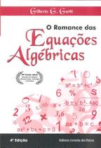 Livro - O Romance das Equações Algébricas Livro - O Romance das Equações Algébricas
