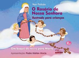 Livro o Rosário de Nossa Senhora Ilustrado para Crianças - Um Buquê de Rosas para Maria - Editora Missão Sede Santos