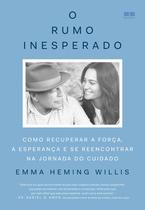 Livro - O rumo inesperado Livro - O rumo inesperado