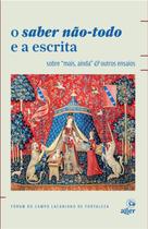 Livro - O saber não-todo e a escrita Livro - O saber não-todo e a escrita