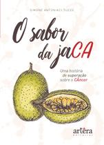 Livro - O sabor da jaca, uma história de superação contra o câncer