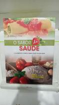 Livro - O Sabor Da Saúde - Eunice Leme Vidal