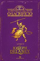 Livro - O sacrifício (Vol. 6 As aventuras do Caça-Feitiço) Livro - O sacrifício (Vol. 6 As aventuras do Caça-Feitiço)