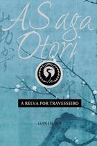 Livro - O saga Otori - A relva por travesseiro