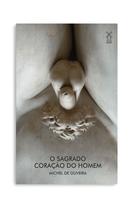 Livro - O sagrado coração do homem