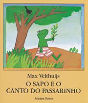 Livro - O sapo e o canto do passarinho Livro - O sapo e o canto do passarinho