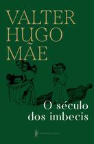 Livro - O século dos imbecis Livro - O século dos imbecis