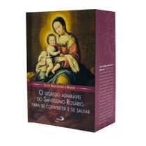 Livro O Segredo Admirável do Santíssimo Rosário - São Luís Maria Grignion de Montfort - Paulus