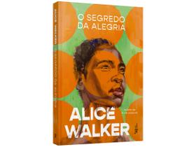 Livro O Segredo da Alegria Alice Walker