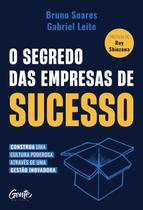 Livro O Segredo das Empresas de Sucesso Bruno Soares e Gabriel Leite