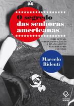 Livro - O segredo das senhoras americanas Livro - O segredo das senhoras americanas