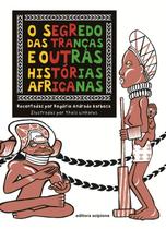 Livro - O segredo das tranças e outras histórias africanas Livro - O segredo das tranças e outras histórias africanas