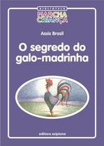 Livro - O Segredo do galo-madrinha