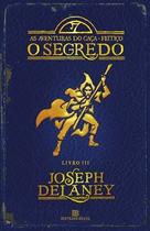 Livro - O segredo (Vol. 3 As aventuras do Caça-Feitiço)