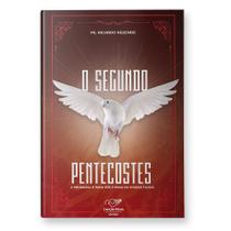 Livro O segundo Pentecostes: A Promessa é para Vós e para Vossos Filhos - Padre Ricardo Rezende - Canção nova