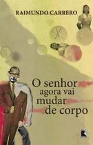 Livro - O senhor agora vai mudar de corpo Livro - O senhor agora vai mudar de corpo