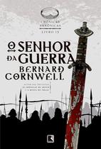 Livro - O senhor da guerra (Vol. 13 Crônicas Saxônicas)