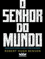 Livro O Senhor do Mundo Robert Hugh Benson