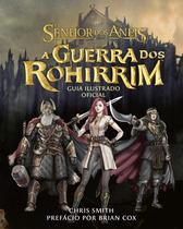 Livro - O Senhor dos Anéis: A Guerra dos Rohirrim – Guia ilustrado oficial do filme&nbsp;de Kenji Kamiyama&nbsp;e&nbsp;Peter&nbsp;Jackson