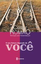 Livro - O seu futuro depende de você