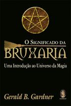 Livro - O significado da bruxaria