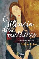 Livro - O Silêncio das Mulheres e outros mais...