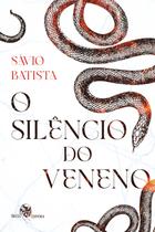 Livro - O Silêncio Do Veneno Livro - O Silêncio Do Veneno
