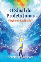 Livro - O sinal do Profeta Jonas - Viseu