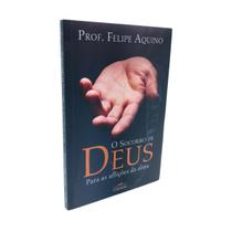 Livro O Socorro de Deus para as Aflições da Alma - Prof. Felipe Aquino
