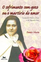 Livro - O sofrimento sem gozo ou o martírio do amor