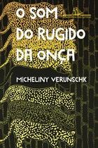 Livro - O som do rugido da onça – Vencedor Jabuti 2022
