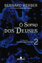 Livro - O sopro dos Deuses (Vol. 2 O Ciclo dos Deuses) Livro - O sopro dos Deuses (Vol. 2 O Ciclo dos Deuses)