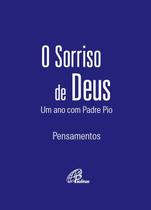 Livro - O sorriso de Deus - Um ano com Padre Pio (Capa azul)