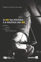 Livro - O STF na Política e a Política no STF - 1ª Edição 2020 Livro - O STF na Política e a Política no STF - 1ª Edição 2020