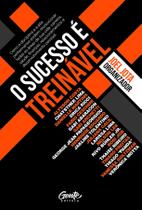 Livro - O Sucesso é Treinável Livro - O Sucesso é Treinável