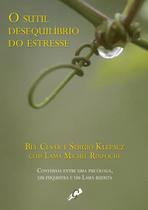 Livro - O sutil Desequilíbrio do Estresse