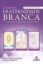 Livro - O tarot da fraternidade branca e as cartas sagradas dos 12 raios