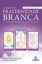 Livro - O tarot da fraternidade branca e as cartas sagradas dos 12 raios Livro - O tarot da fraternidade branca e as cartas sagradas dos 12 raios