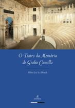 Livro - O Teatro da Memória de Giulio Camillo Livro - O Teatro da Memória de Giulio Camillo