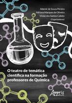 Livro - O teatro de temática científica na formação professores de química
