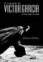 Livro - O teatro de Victor Garcia Livro - O teatro de Victor Garcia