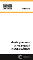 Livro - O teatro é necessário?