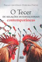 Livro - O Tecer de Relações Internacionais Contemporâneas Livro - O Tecer de Relações Internacionais Contemporâneas