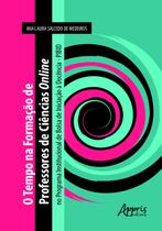 Livro - O tempo na formação de professores de ciências online no programa institucional de bolsa de iniciação à docência - PIBID