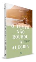 Livro - o tempo nao roubou a alegria - ed. nutra Livro - o tempo nao roubou a alegria - ed. nutra