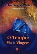 Livro - O Tempo: Via e Viagem Livro - O Tempo: Via e Viagem