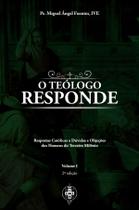 Livro - O Teólogo Responde Vol. 1 Livro - O Teólogo Responde Vol. 1