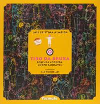 Livro - O tiro da bruxa